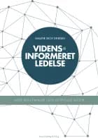 Vidensinformeret ledelse af Malene Skov Dinesen