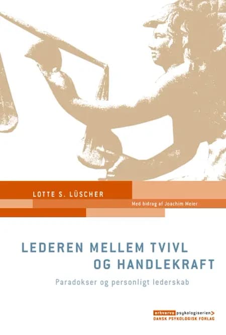 Lederen mellem tvivl og handlekraft af Lotte S. Lüscher