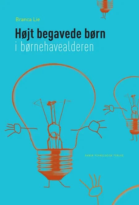 Højt begavede børn i børnehavealderen af Branca Lie