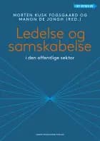 Ledelse og samskabelse i den offentlige sektor af Morten Kusk Fogsgaard og Manon de Jongh
