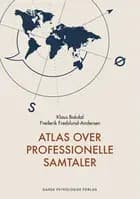 Atlas over professionelle samtaler af Klaus Bakdal og Frederik Fredslund-Andersen