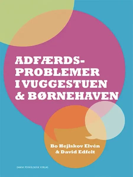 Adfærdsproblemer i vuggestuen & børnehaven af David Edfelt