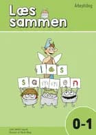 Læs sammen 0-1 - Arbejdsbog