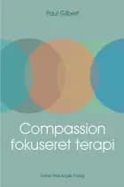 Compassionfokuseret terapi af Paul Gilbert