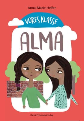 Vores klasse 1: ALMA af Anna-Marie Helfer