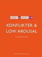 Kort & godt om KONFLIKTER & LOW AROUSAL af Bo Hejlskov Elvén