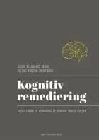 Kognitiv remedering af Louise Meldgaard Bruun og Line Kirstine Hauptmann
