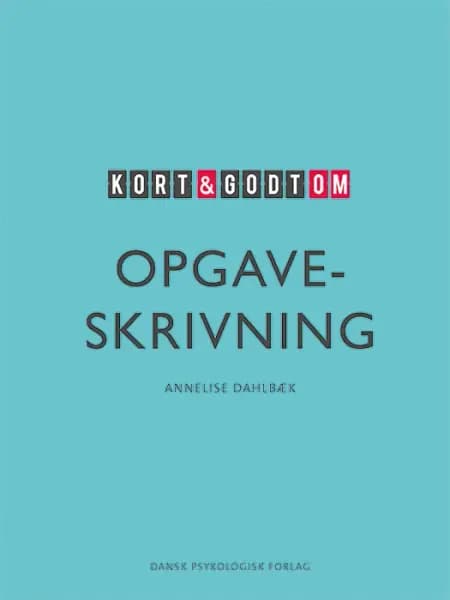 Kort & godt om OPGAVESKRIVNING af Annelise Dahlbæk