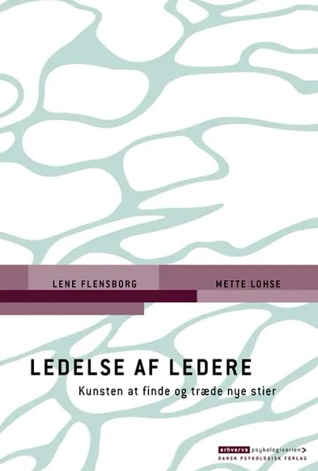 Ledelse af ledere af Mette Lohse