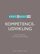Kort & godt om KOMPETENCEUDVIKLING af Jonas Sprogøe og Micki Sonne Kaa Sunesen