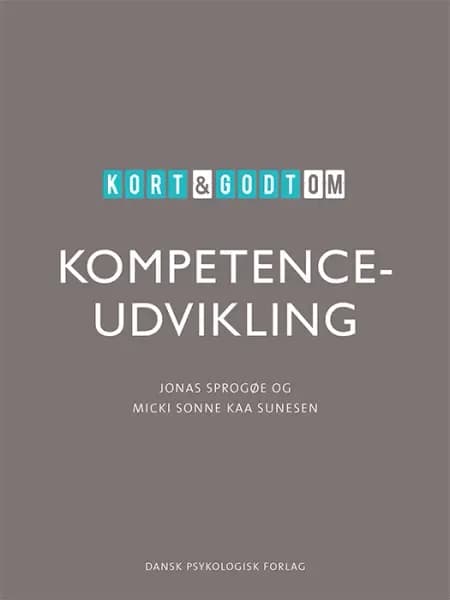 Kort & godt om KOMPETENCEUDVIKLING af Jonas Sprogøe