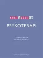 Kort & godt om PSYKOTERAPI af Esben Hougaard og Ole Karkov Østergård