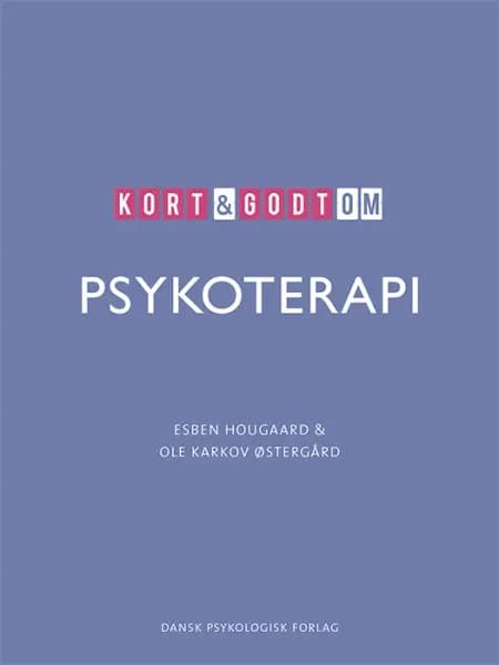 Kort & godt om PSYKOTERAPI af Esben Hougaard