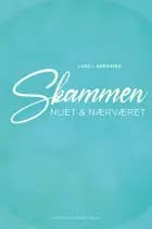 Skammen, nuet & nærværet af Lars J. Sørensen