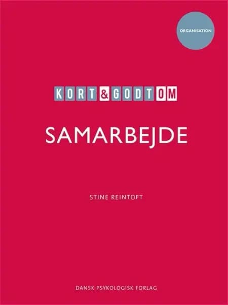 Kort & godt om SAMARBEJDE af Stine Reintoft