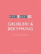 Kort & godt om GRUBLERI & BEKYMRING af Stine Bjerrum Møller