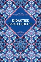 Didaktisk skoleledelse af Lea Lund og Christel Aulkær Moll