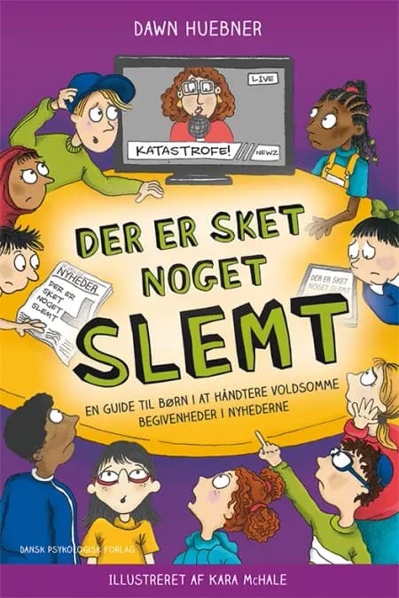Der er sket noget slemt af Dawn Huebner