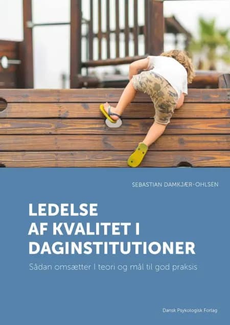 Ledelse af kvalitet i daginstitutioner af Sebastian Damkjær-Ohlsen