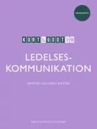 Kort & godt om LEDELSESKOMMUNIKATION af Morten Svalgaard Nielsen