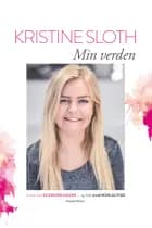 Min verden af Kristine Sloth og Iben Falden