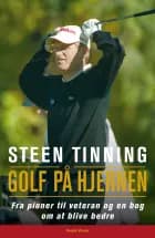 Golf på hjernen af Steen Tinning og Jan Løfberg