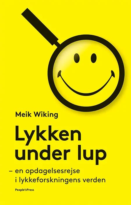 Lykken under lup af Meik Wiking
