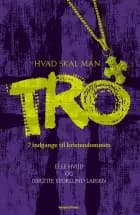 Hvad skal man tro af Else Hviid og Birgitte Stoklund Larsen