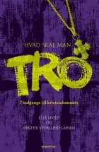 Hvad skal man tro af Else Hviid og Birgitte Stoklund Larsen