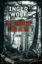 Det perfekte sted at dø af Inger Wolf