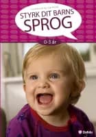 Styrk dit barns sprog 0-3 år af Lis Klausen og Gry Hodal
