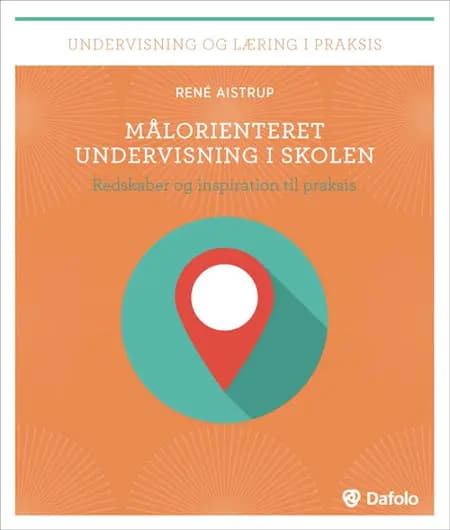 Målorienteret undervisning i skolen af René Aistrup