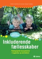 Inkluderende fællesskaber af Dorthe Andersen og Katrine Tranum Thomsen