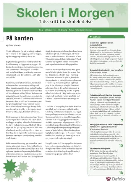 Skolen i Morgen. Nr. 2. Oktober 2013. 17. årgang. Tema: Folkeskolereformen af Per Fibæk Laursen