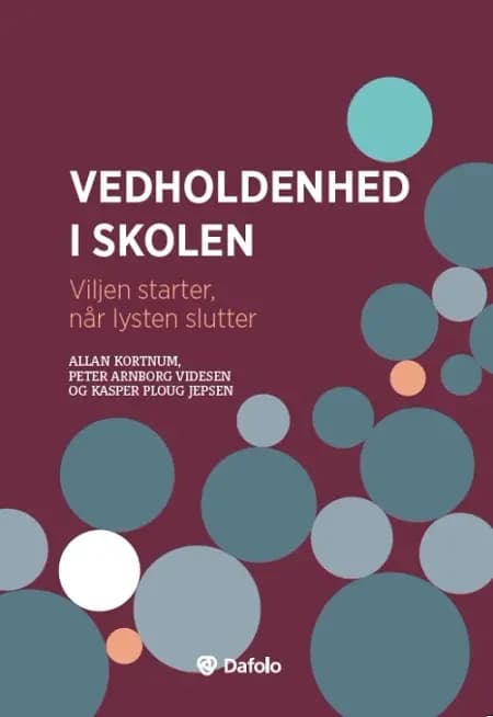 Vedholdenhed i skolen af Allan Kortnum