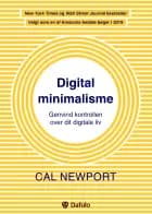 Digital minimalisme af Cal Newport