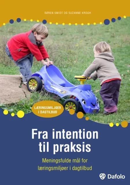 Fra intention til praksis af Søren Smidt