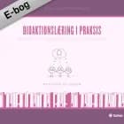 Didaktionslæring i praksis af Micki Sonne Kaa Sunesen