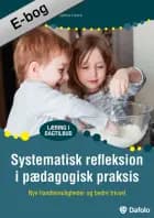 Systematisk refleksion i pædagogisk praksis af Søren Fisker