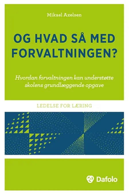 Og hvad så med forvaltningen? af Mikael Axelsen