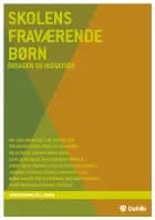 Skolens fraværende børn af Line Berthelsen, Tine Basse Fisker og Marie Falck Hansen