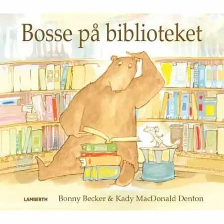 Bosse på biblioteket af Bonny Becker