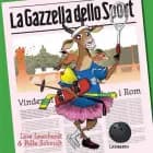 La Gazzella dello Sport af Line Leonhardt og Palle Schmidt