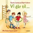 Vi går til. af Sandra Ladwig