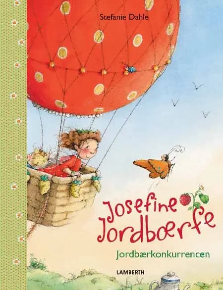 Josefine Jordbærfe - jordbærkonkurrencen af Stefanie Dahle