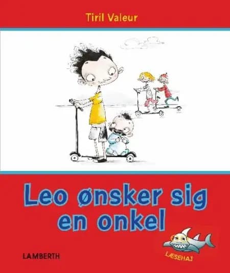 Leo ønsker sig en onkel af Tiril Valeur