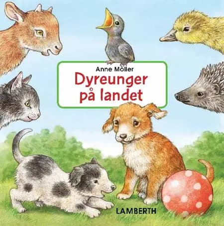 Dyreunger på landet af Anne Möller