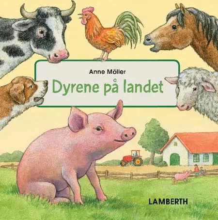 Dyrene på landet af Anne Möller