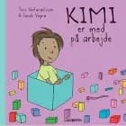 Kimi er med på arbejde af Tess Natanaelsson og Sarah Vegna