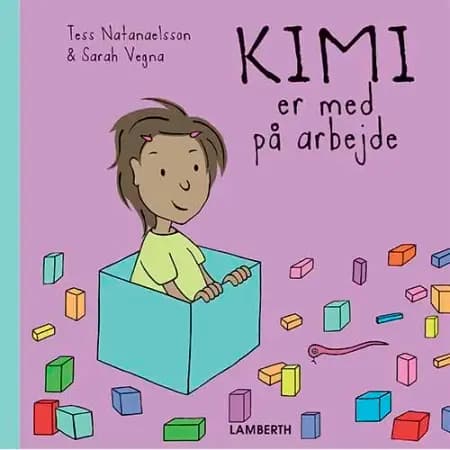 Kimi er med på arbejde af Tess Natanaelsson